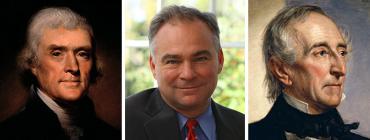 Thomas Jefferson, Tim Kaine and John Tyler